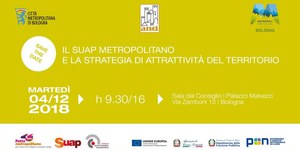 04/12/2018 Bologna - Il Suap metropolitano e la strategia di attrattività del territorio