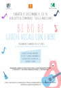 15/12/2018 San Giorgio di Piano - Bi Bo Be. Giochi vocali con i bebè. laboratorio musicale per bambine e bambini da 0 a 36 mesi