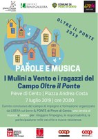 07/07/2019 Pieve di Cento - Oltre il Ponte 2019. Evento conclusivo del campo di impegno e formazione E!state Liberi