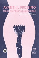 08-09/03/2019 San Pietro in Casale - Avanti il prossimo, Storie di ordinaria prostituzione. Giornata internazionale della donna 2019