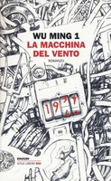 14/01/2020 San Pietro in Casale - La macchina del vento. Wu Ming 1 presenta il suo ultimo romanzo