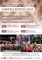 21/06-03-10-24/07/2020 Bentivoglio - Cortile estivo 2020  Migrazioni di musica, danze e racconti nella pianura bolognese