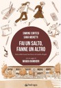 01/10/2022 Castello d'Argile - Fai un salto, fanne un altro. Presentazione del libro a fumetti di Simone Cortesi e Sara Menetti con un saggio storico di Magda Barbieri