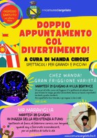 21 e 28/06/2022 Argelato - Doppio appuntamento col divertimento. Con Wanda Circus