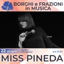 22/06/2022 Argelato - MISS PINEDA. Un appuntamento di Borghi e Frazioni in Musica