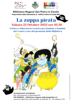 22-10-2022 San Pietro in Casale - Zuppa pirata. Lettura e laboratorio creativo per bambini/e dai 4 anni