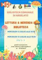 05 e 12/07/2023 Argelato - Lettura & merenda in biblioteca. Età 3-9 anni