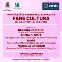 15/02/2023 Castel Maggiore - Fare cultura. Un incontro del comune "per la cittadinanza attiva - Civics"
