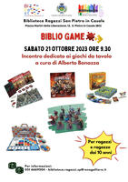 21/10/2023 San Pietro in Casale - BiblioGame. Un nuovo appuntamento con i giochi da tavolo. Dai 10 anni
