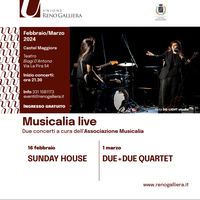 16/02 e 01/03/2024 Castel Maggiore - MUSICALIA LIVE. Due concerti a cura dell'Associazione Musicalia