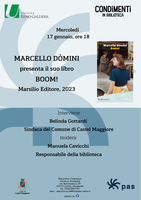 17/01/2024 Castel Maggiore - Boom! Presentaizone del libro di Marcello Dòmini. Condimenti in biblioteca
