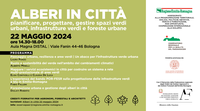 22/05/2024 Bologna - Alberi in città . Pianificare, progettare, gestire spazi verdi urbani, infrastrutture verdi e foreste urbane