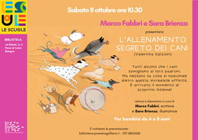 11/10/2025 Pieve di Cento - L'allenamento segreto dei cani. Presentazione dell'albo di Marco Fabbri e Sara Brienza (4-8 anni)