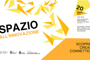 20/05/2025 Bologna - Spazio all’Innovazione. Scoprire, creare, connettere. Un pomeriggio dedicato all’ecosistema dell’innovazione bolognese