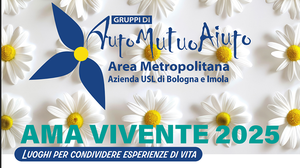 25/10/2025 Bologna - Ama vivente 2025 – Luoghi per condividere esperienze di vita
