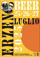 25-27/07/2025 Castello d'Argile - Erzen Beer Festival. Tre serate di musica, birra e buon cibo