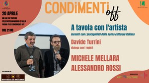 A tavola con l'artista. Il 20/04 Davide Turrini dialoga con Michele Mellara e Alessandro Rossi