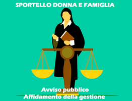 Affidamento della gestione del progetto “Sportello Donna e Famiglia” (scad.: 15/06/23)