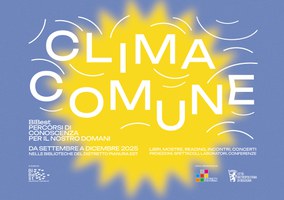 Clima Comune: parte il 16 settembre 2025 la rassegna di BiBest dedicata al cambiamento climatico
