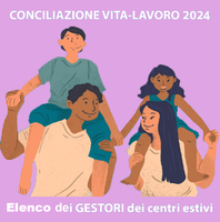 Conciliazione vita-lavoro: elenco dei soggetti gestori di centri estivi nel Distretto Pianura Est per il 2025