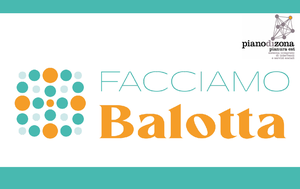 Facciamo balotta: laboratori per adulti, bambini/e e ragazzi/e