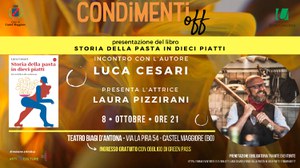 "La storia della pasta in dieci piatti" di Luca Cesari. L'8 ottobre a Castel Maggiore per Condimenti Off