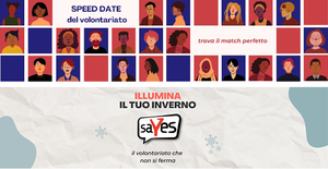 L'edizione invernale di "SaYes" e lo speed date "A tu per tu con il volontariato""