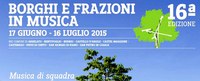 Borghi e frazioni in musica 2015 - 16a edizione
