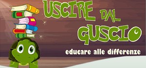 Uscire dal guscio - Educare alle differenze